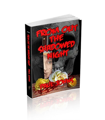 From Out the Shadowed Night